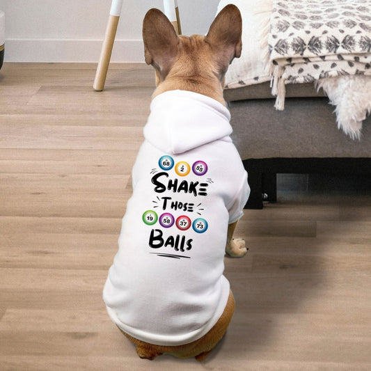 BINGO Dog Pet Fleece-Lined Sweatshirt Hoodie - Shake Those Balls - Small Breed