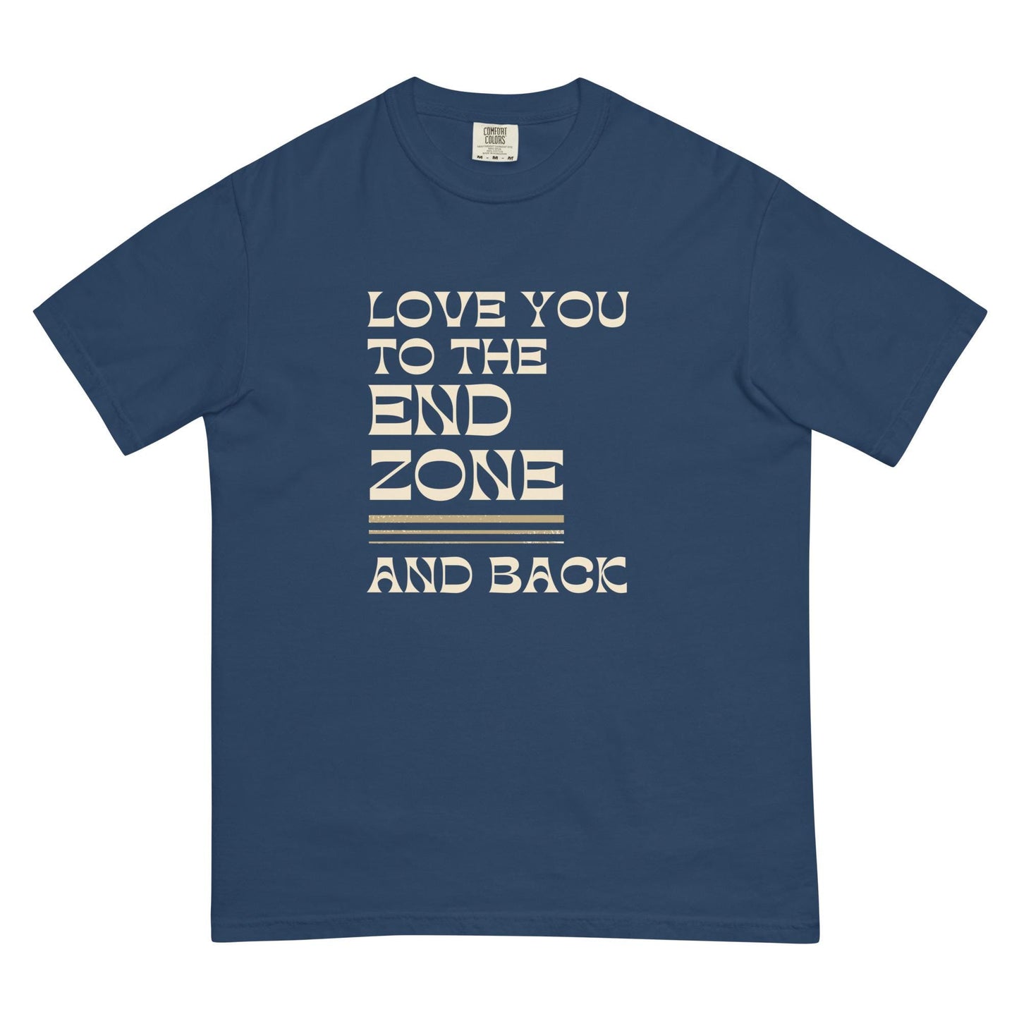 Football Love You to the End Zone and Back Relaxed Fit Garment-dyed Heavyweight Unisex T-shirt