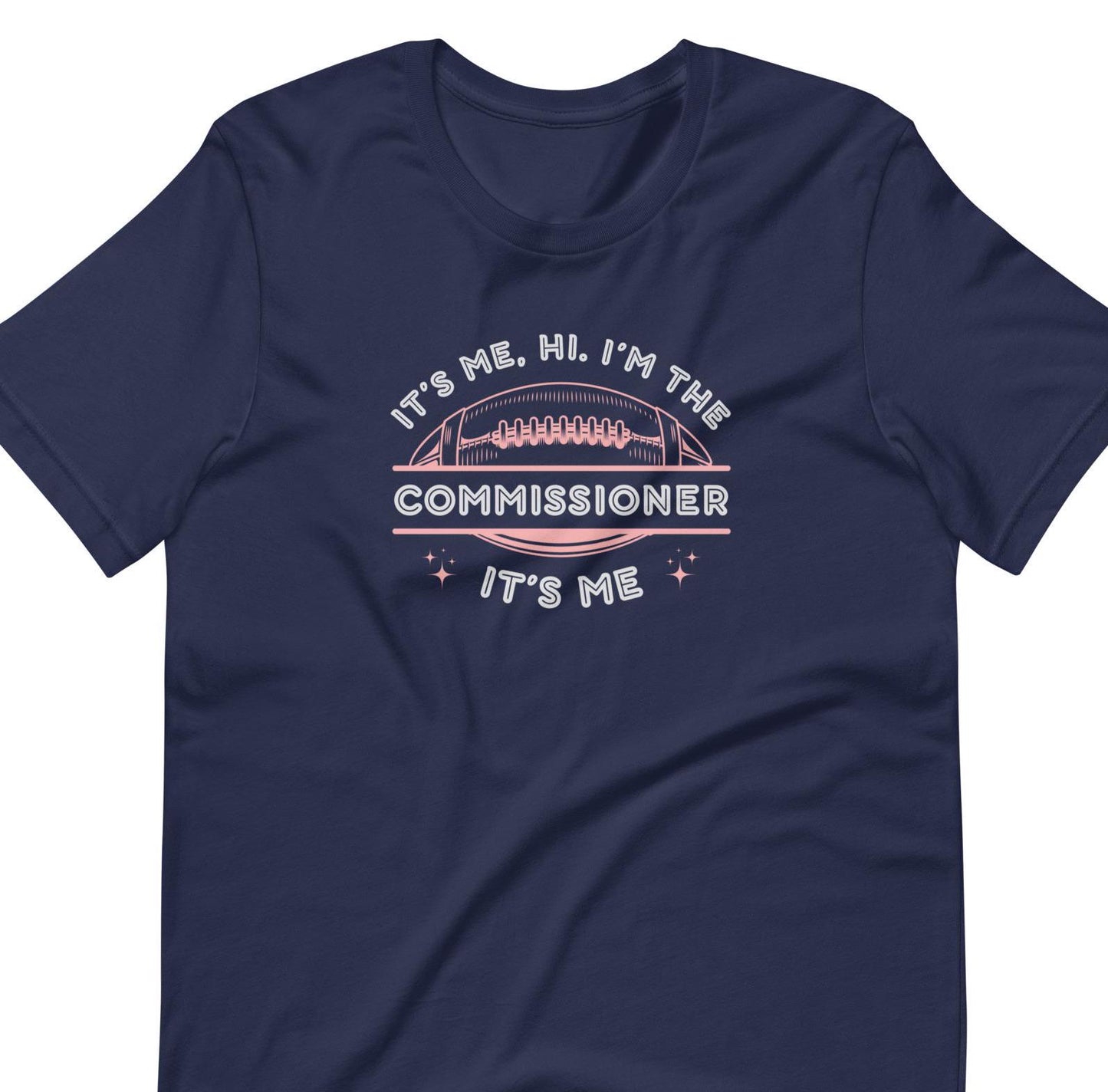 Funny Its Me, hi. I am the Commissioner. Its Me. T. Swift Fantasy Football Unisex T-shirt