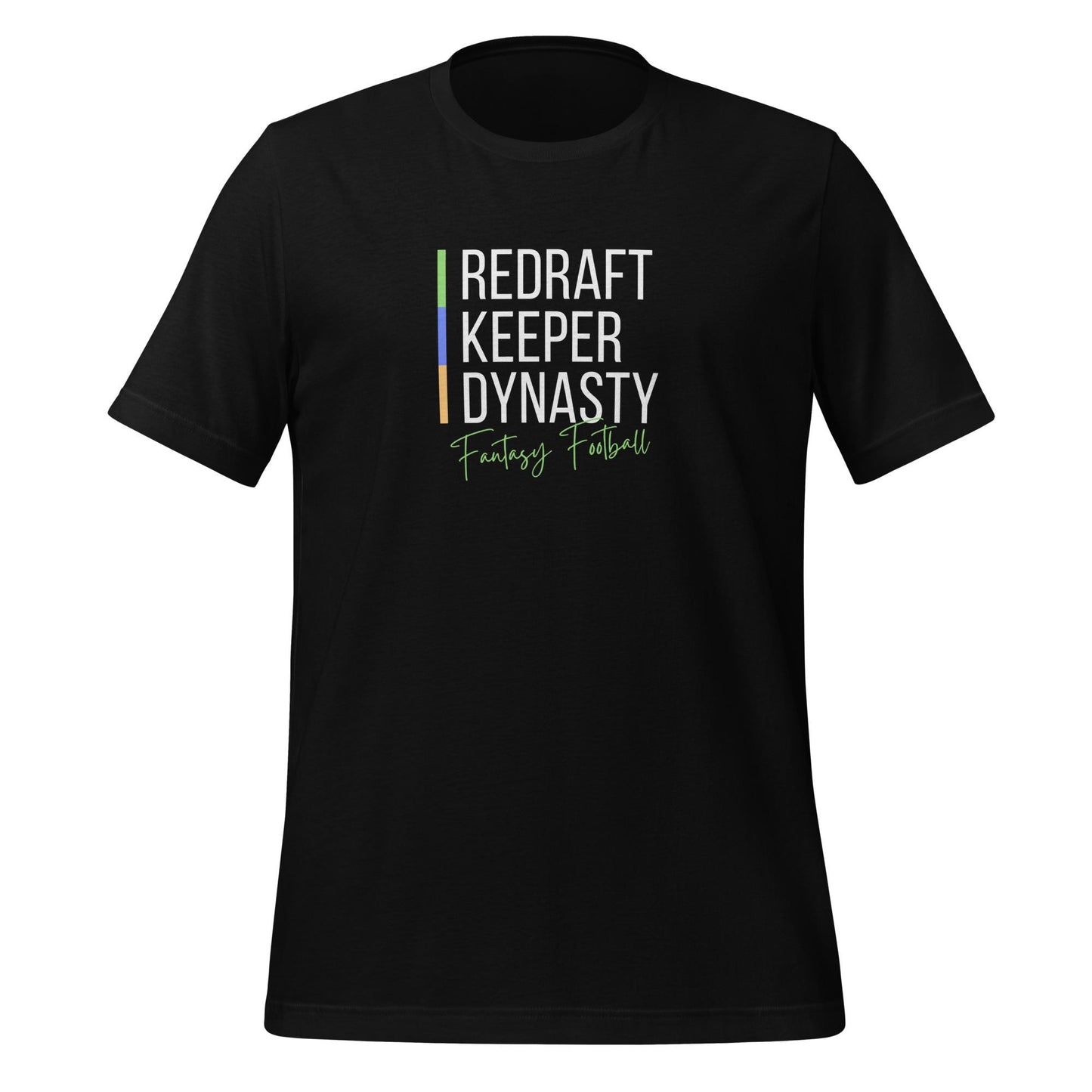 Redraft • Keeper • Dynasty Fantasy Football Unisex T-shirt Reg, Big + Plus Sizes