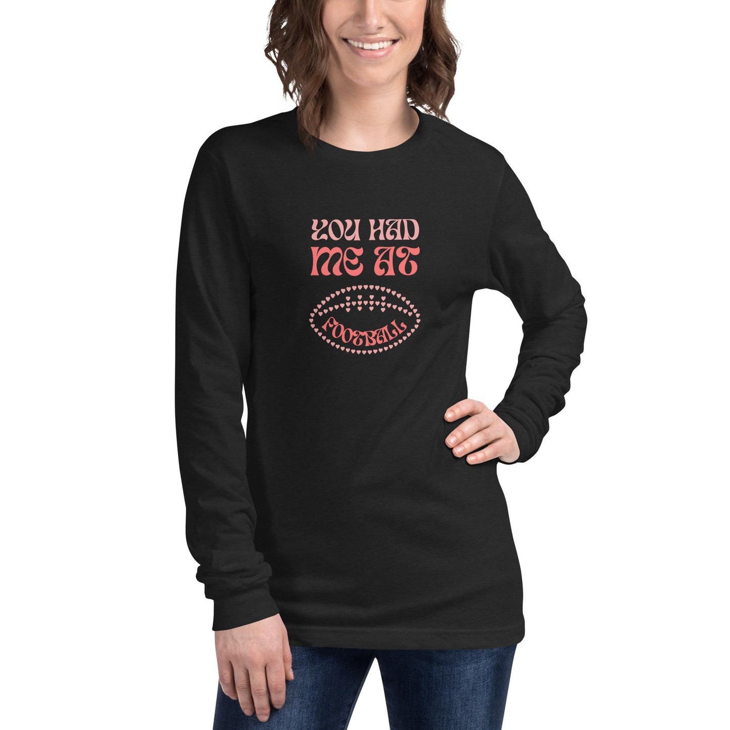 You Had Me at Football Unisex Long Sleeve Tee Reg, Big + Plus Size