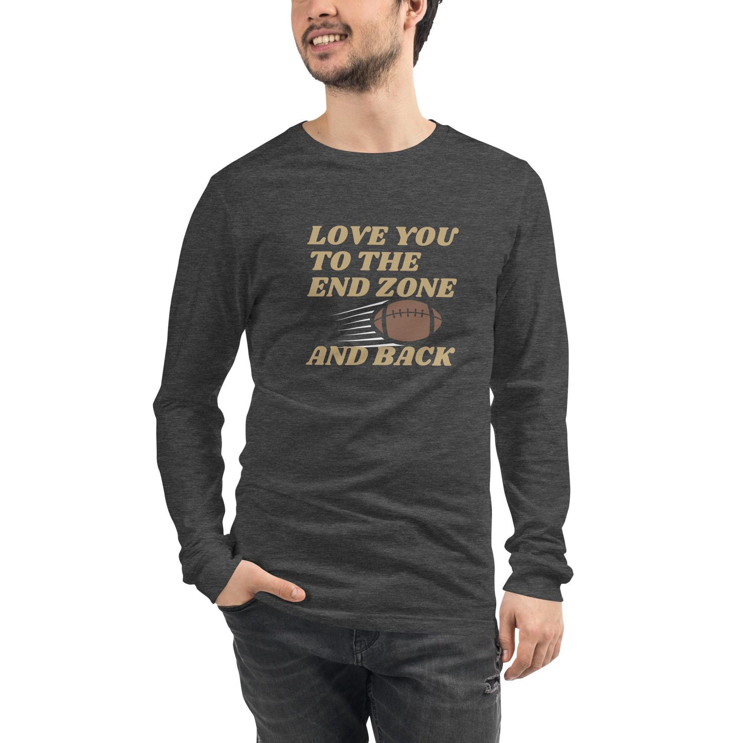 Love You to the End Zone and Back Football Long Sleeve Tee Reg + Big Sizes