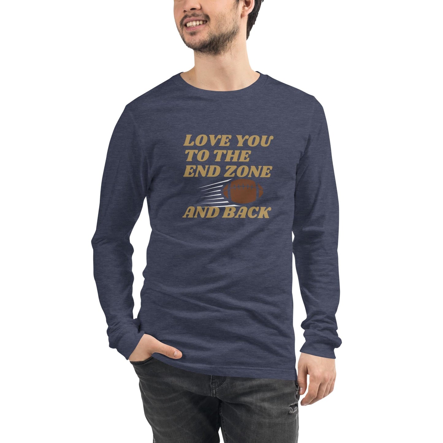Love You to the End Zone and Back Football Long Sleeve Tee Reg + Big Sizes