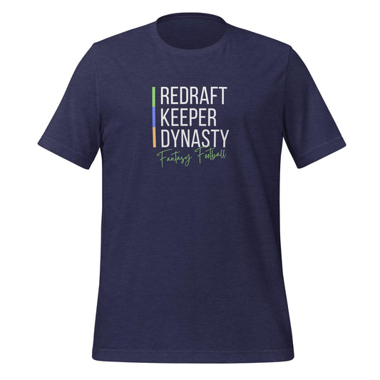 Redraft • Keeper • Dynasty Fantasy Football Unisex T-shirt Reg, Big + Plus Sizes
