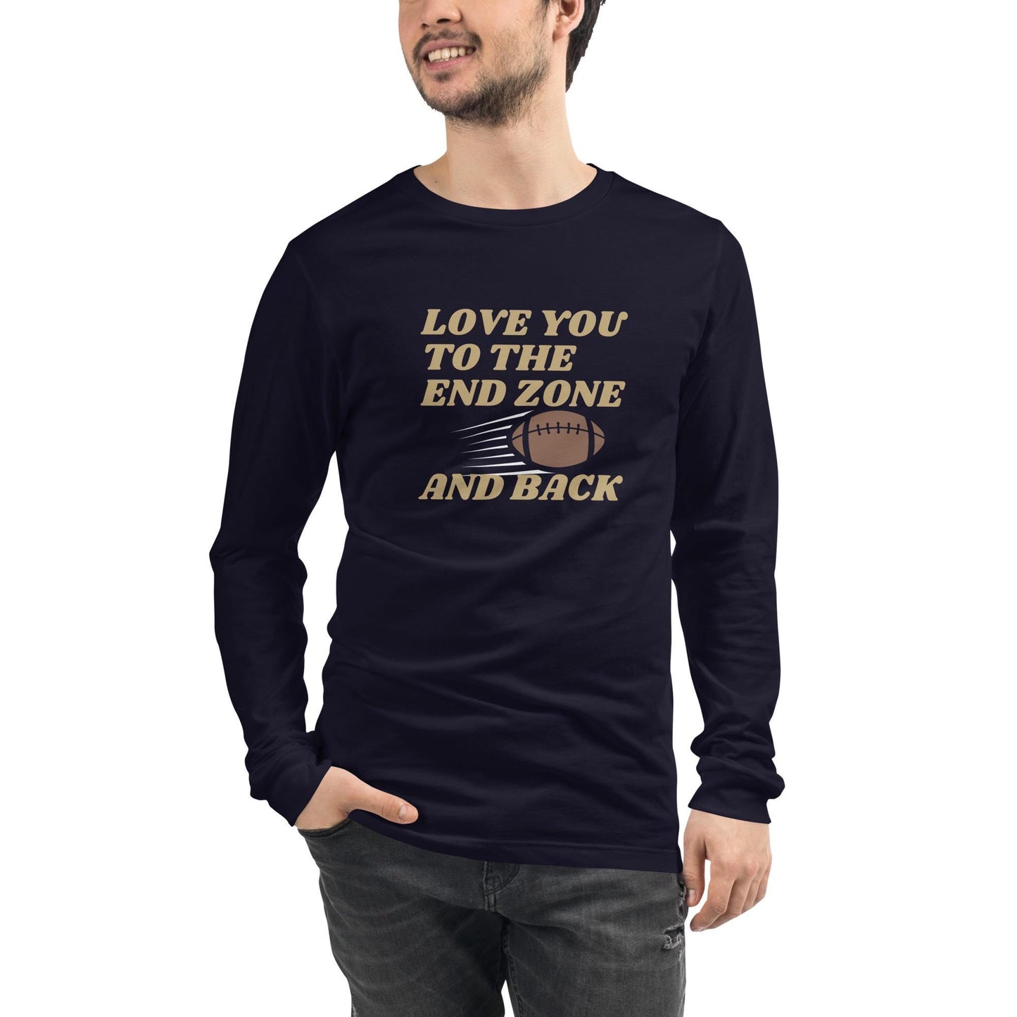 Love You to the End Zone and Back Football Long Sleeve Tee Reg + Big Sizes