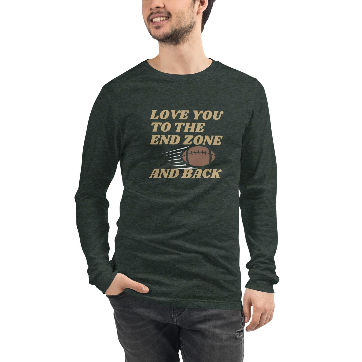 Love You to the End Zone and Back Football Long Sleeve Tee Reg + Big Sizes