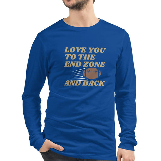 Love You to the End Zone and Back Football Long Sleeve Tee Reg + Big Sizes
