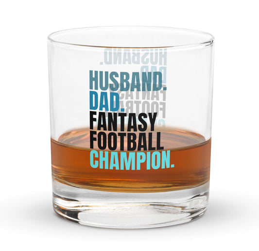 Husband. Dad. Fantasy Football Champion. Rocks Low-Ball Whiskey Cocktail Glass Tumbler 10.5 oz.