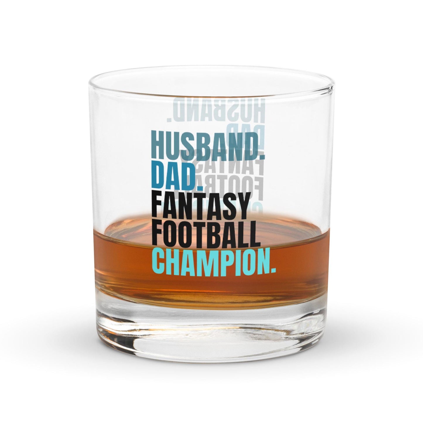 Husband. Dad. Fantasy Football Champion. Rocks Low-Ball Whiskey Cocktail Glass Tumbler 10.5 oz.