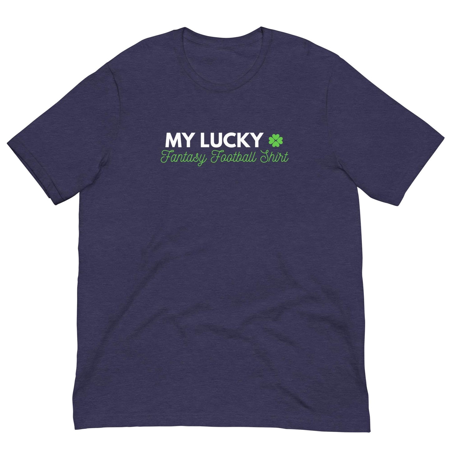 My Lucky Fantasy Football Shirt Unisex T-shirt