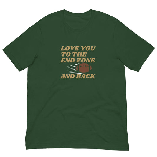 Love You to the End Zone and Back Football Unisex T-shirt - Reg, Big + Plus Sizes