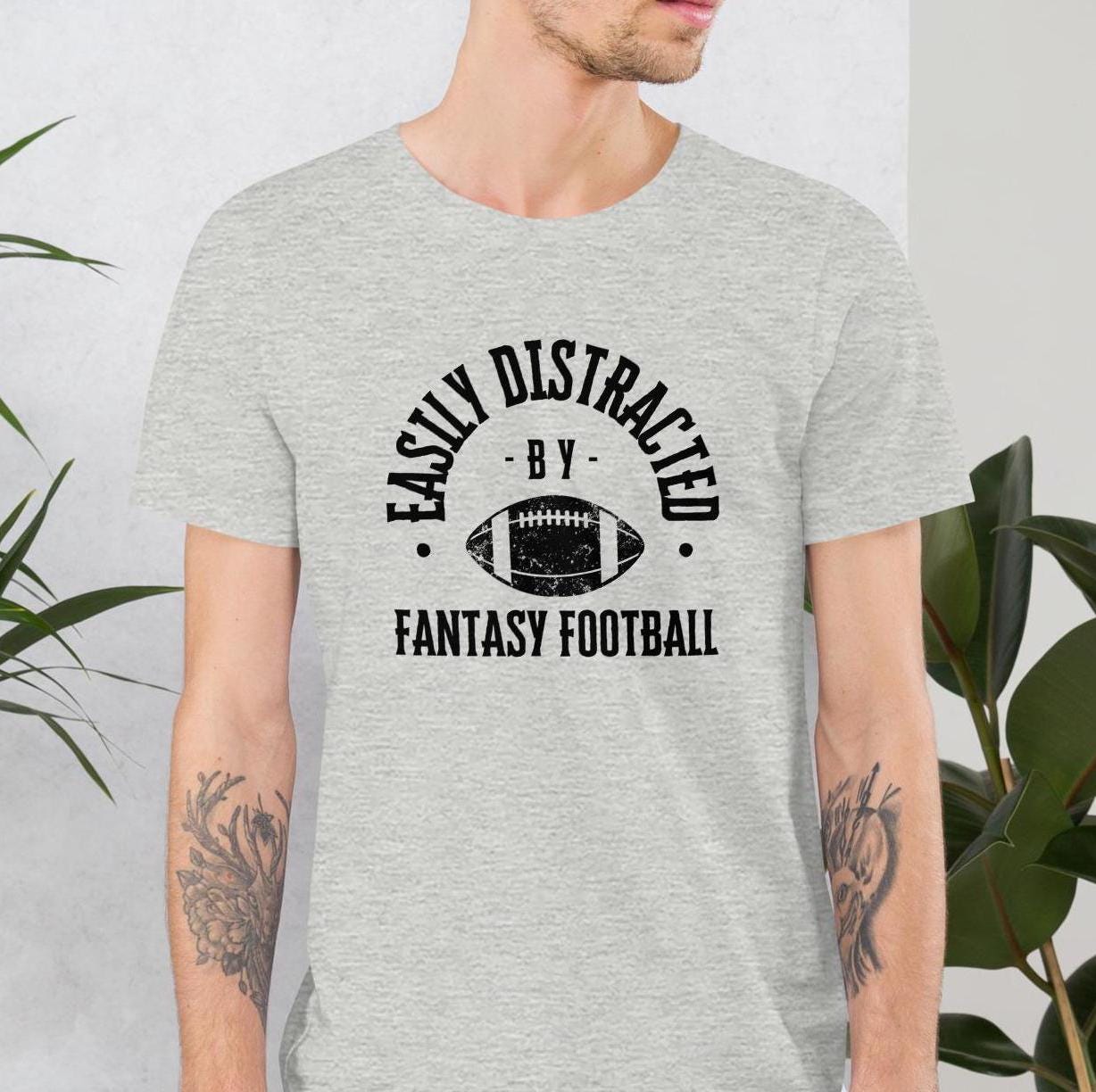 Funny Easily Distracted by Fantasy Football Unisex T-shirt