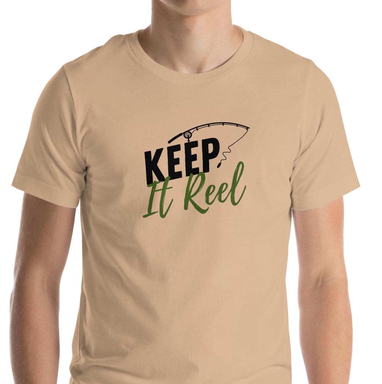Keep it Reel - Funny Fishing Pun Unisex T-shirt