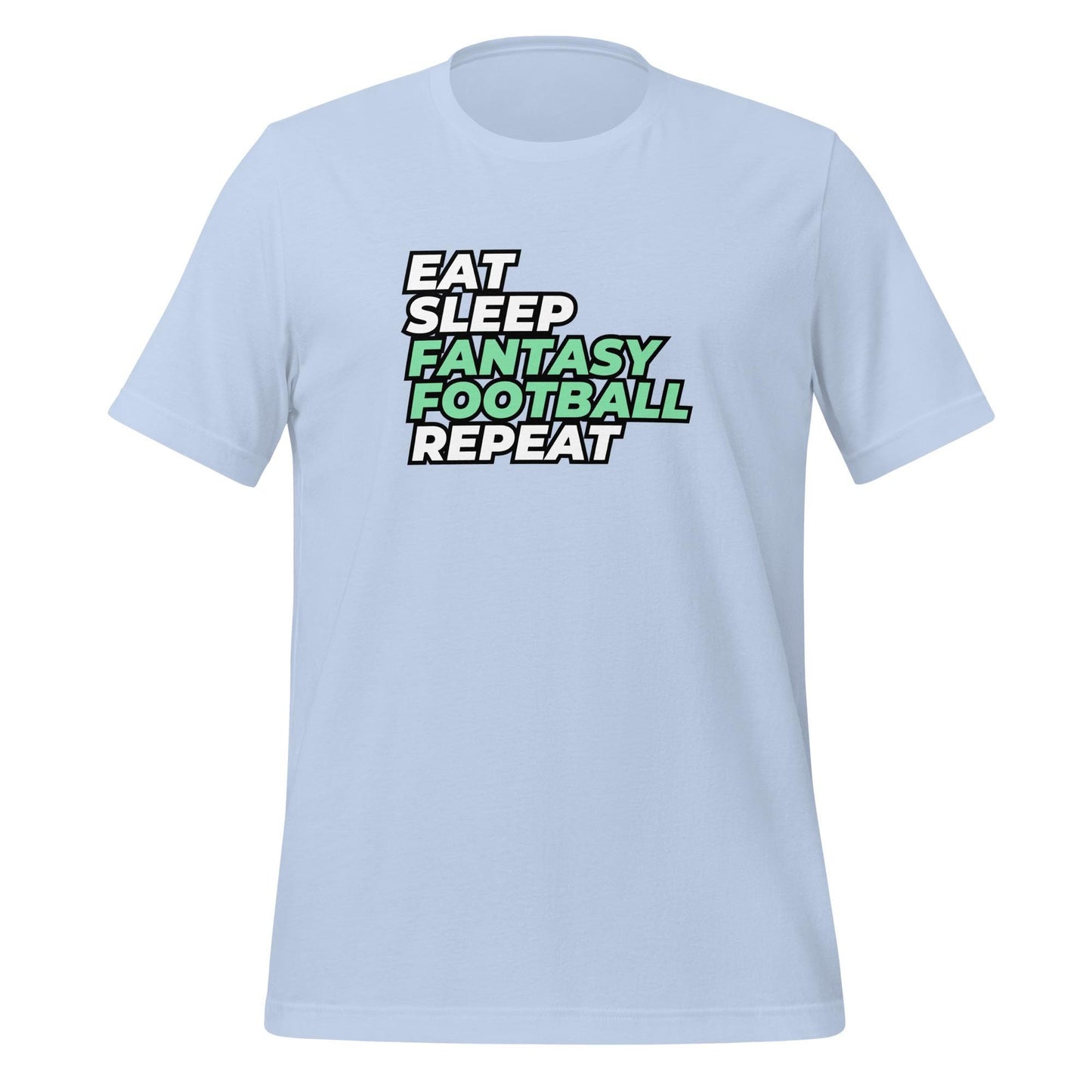 Eat. Sleep. Fantasy Football. Repeat. Funny Unisex T-shirt
