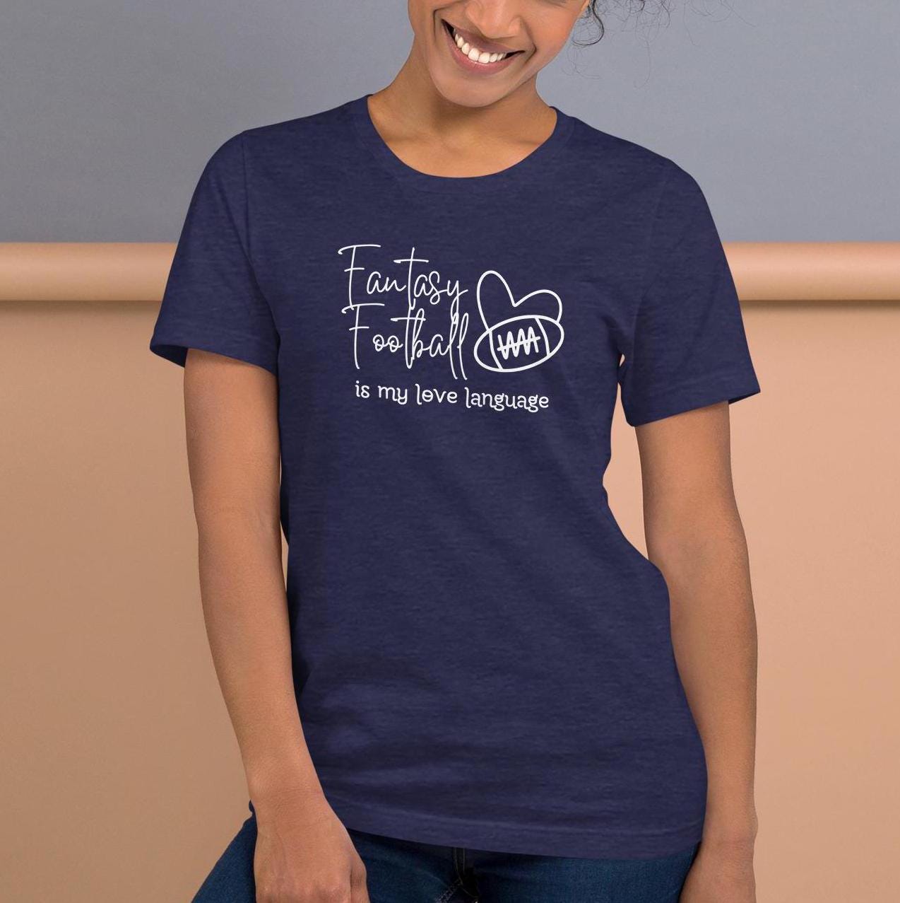 Fantasy Football is My Love Language Unisex T-shirt Reg + Plus Sizes
