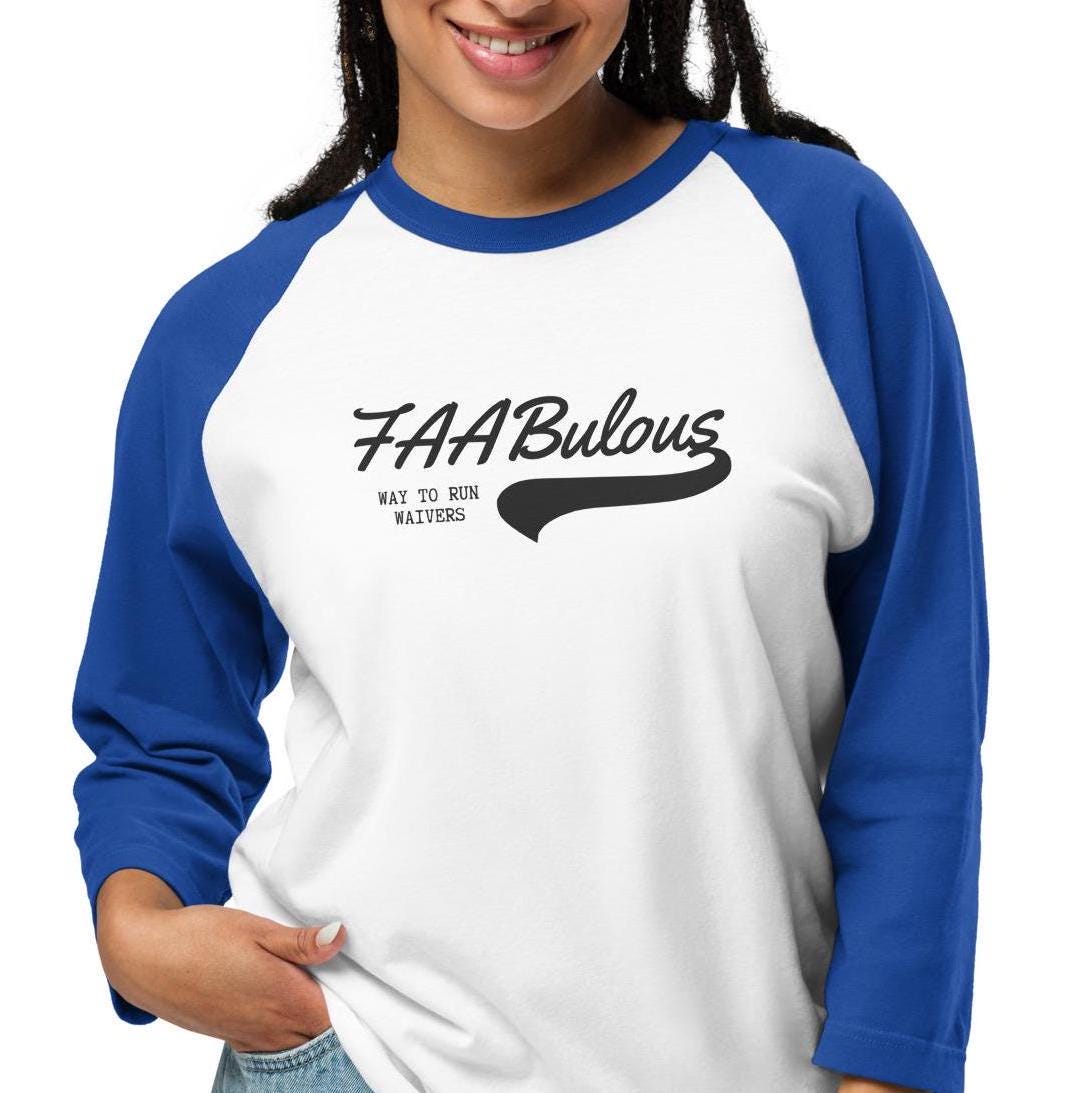 FAABulous Way to Do Waivers Fantasy Football 3/4 Sleeve Raglan Unisex T-shirt