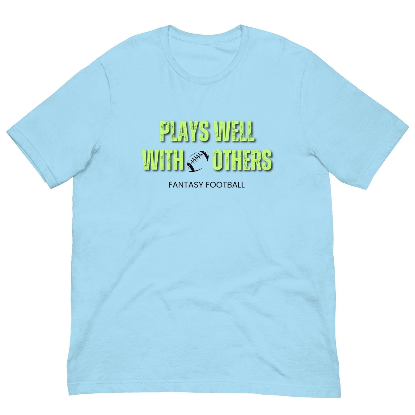 Fantasy Football - Plays Well with Others - Funny Unisex T-shirt