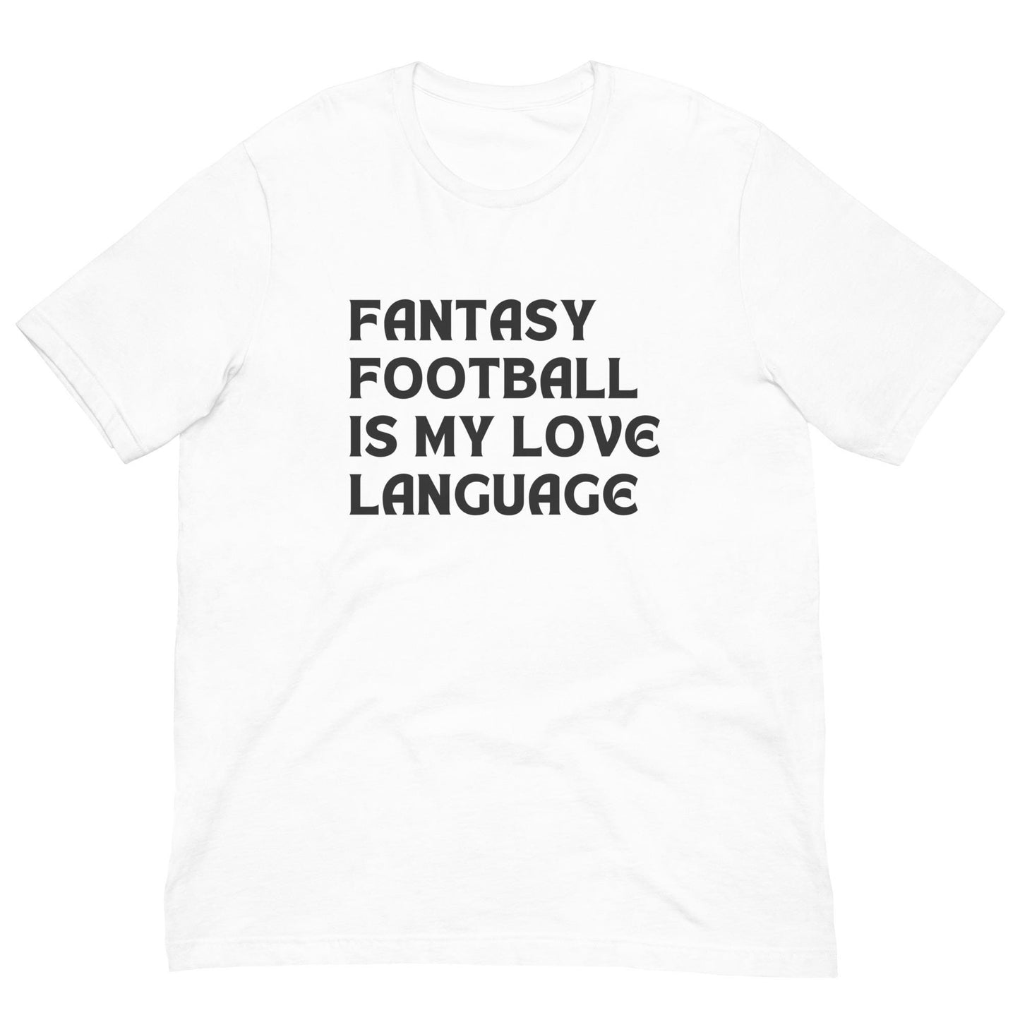 Fantasy Football is My Love Language Unisex T-shirt