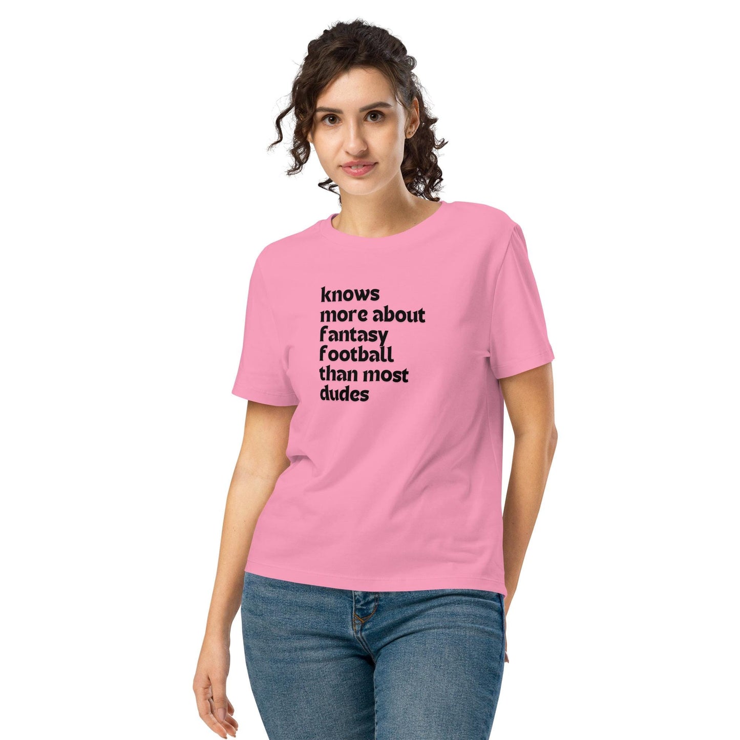 Knows More About Fantasy Football Than Most Dudes - Funny Women’s Organic Ribbed Neck T-shirt