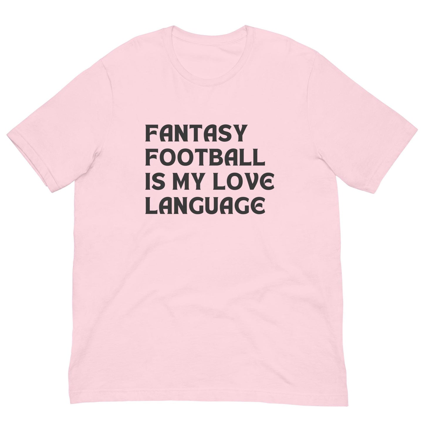 Fantasy Football is My Love Language Unisex T-shirt