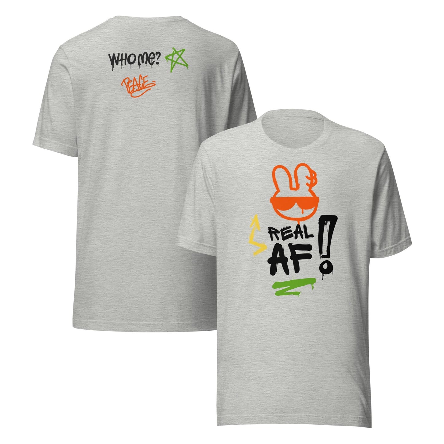 Real AF Printed Front & Back Street Art Urban Graffiti Streetwear Unisex T-shirt