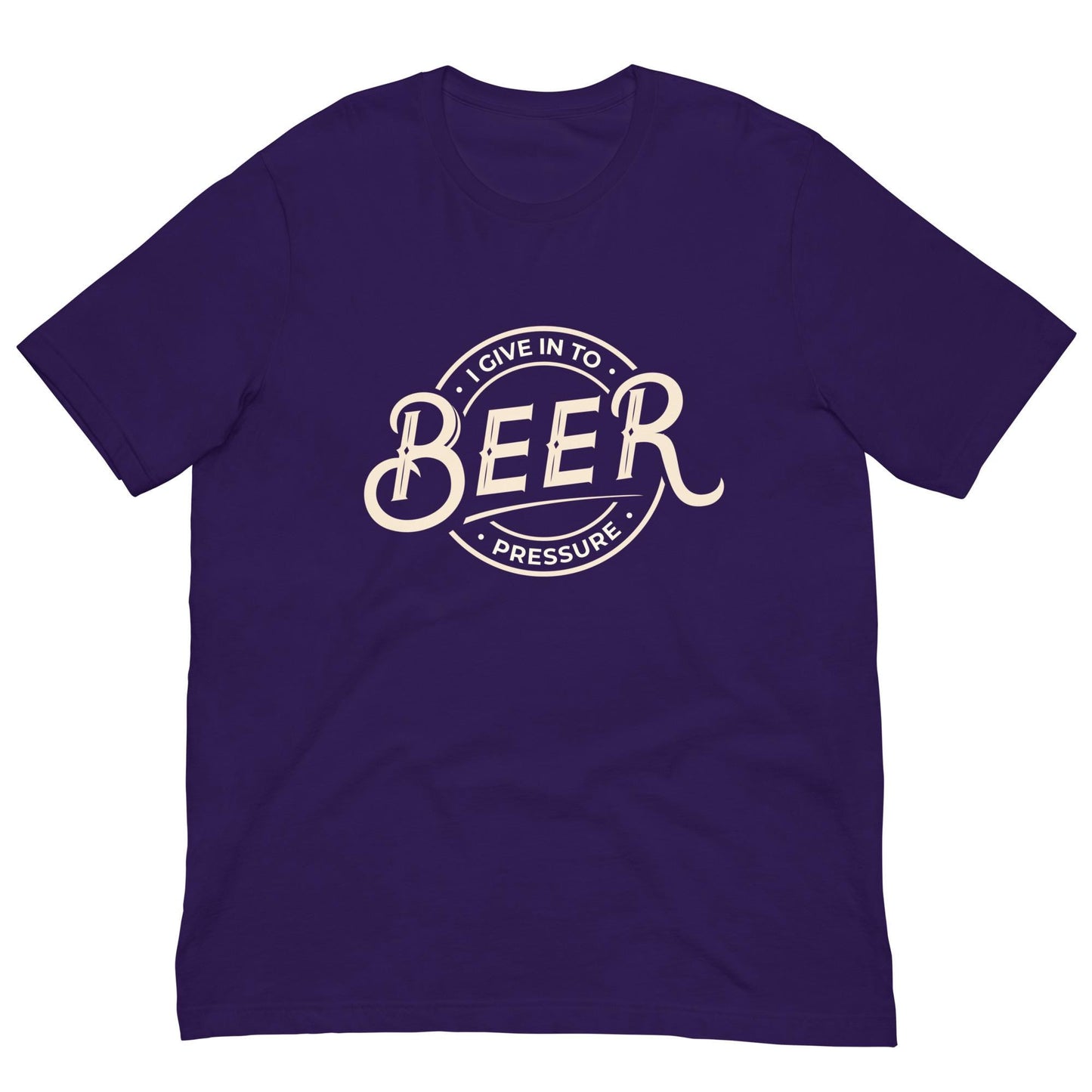 I Give In to Beer Pressure - Funny Pun Unisex T-shirt