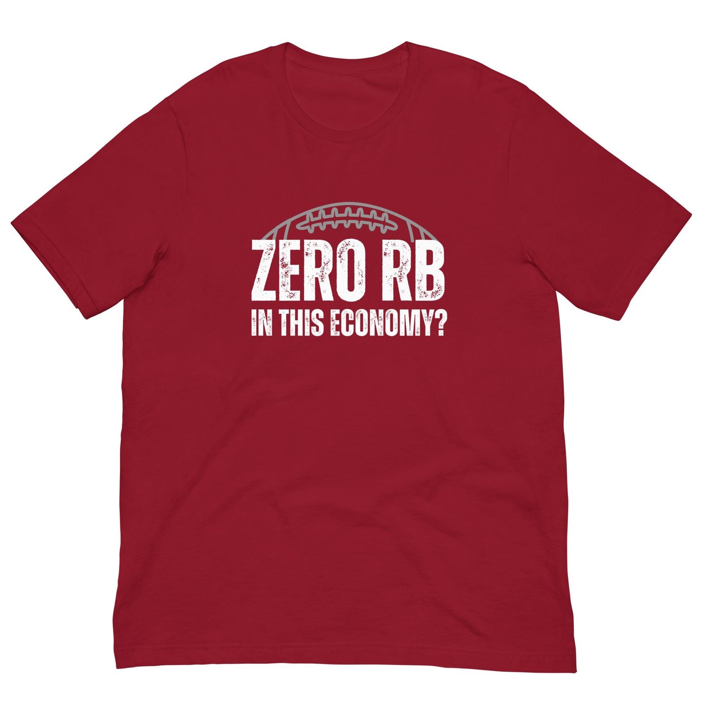 Zero RB -In This Economy? Funny Fantasy Football Unisex T-shirt