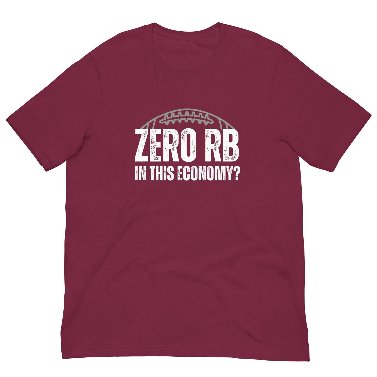 Zero RB -In This Economy? Funny Fantasy Football Unisex T-shirt