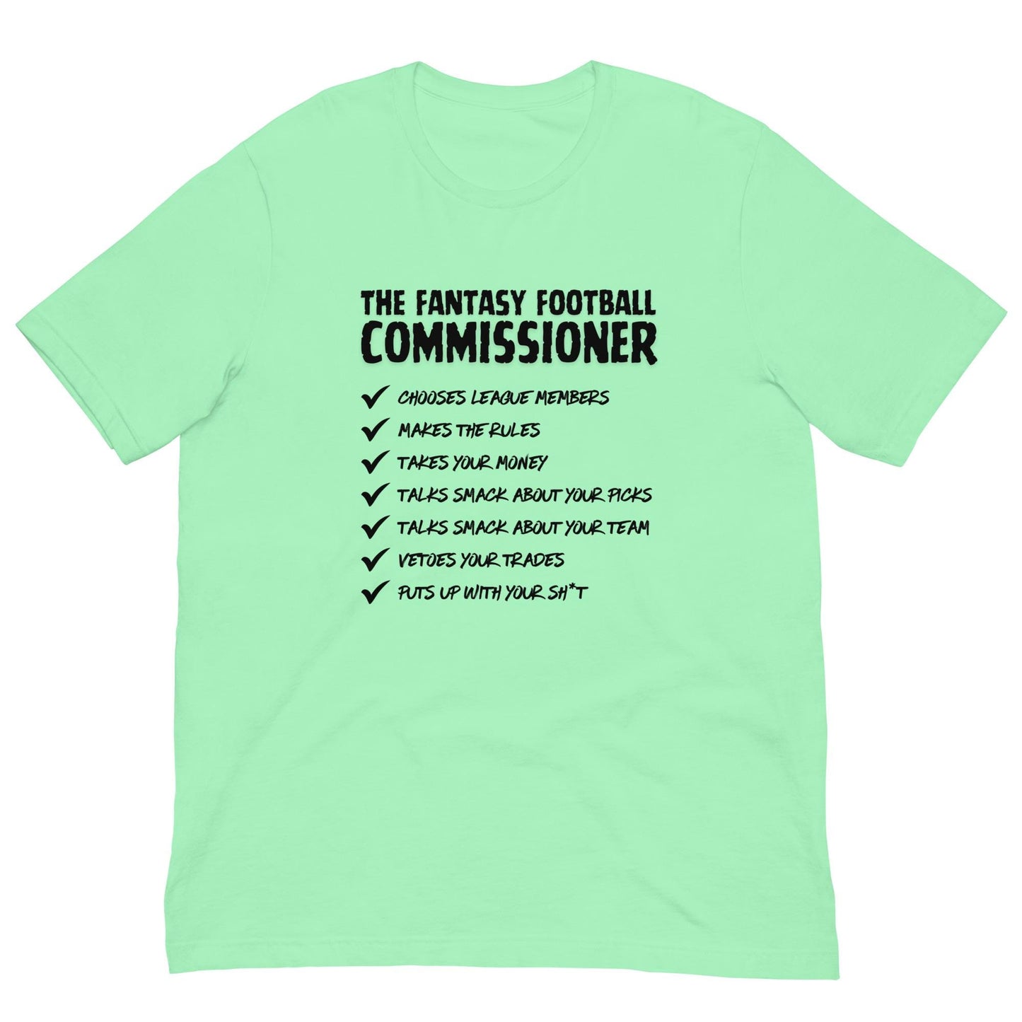 The Fantasy Football Commissioner Duties Funny Unisex T-shirt
