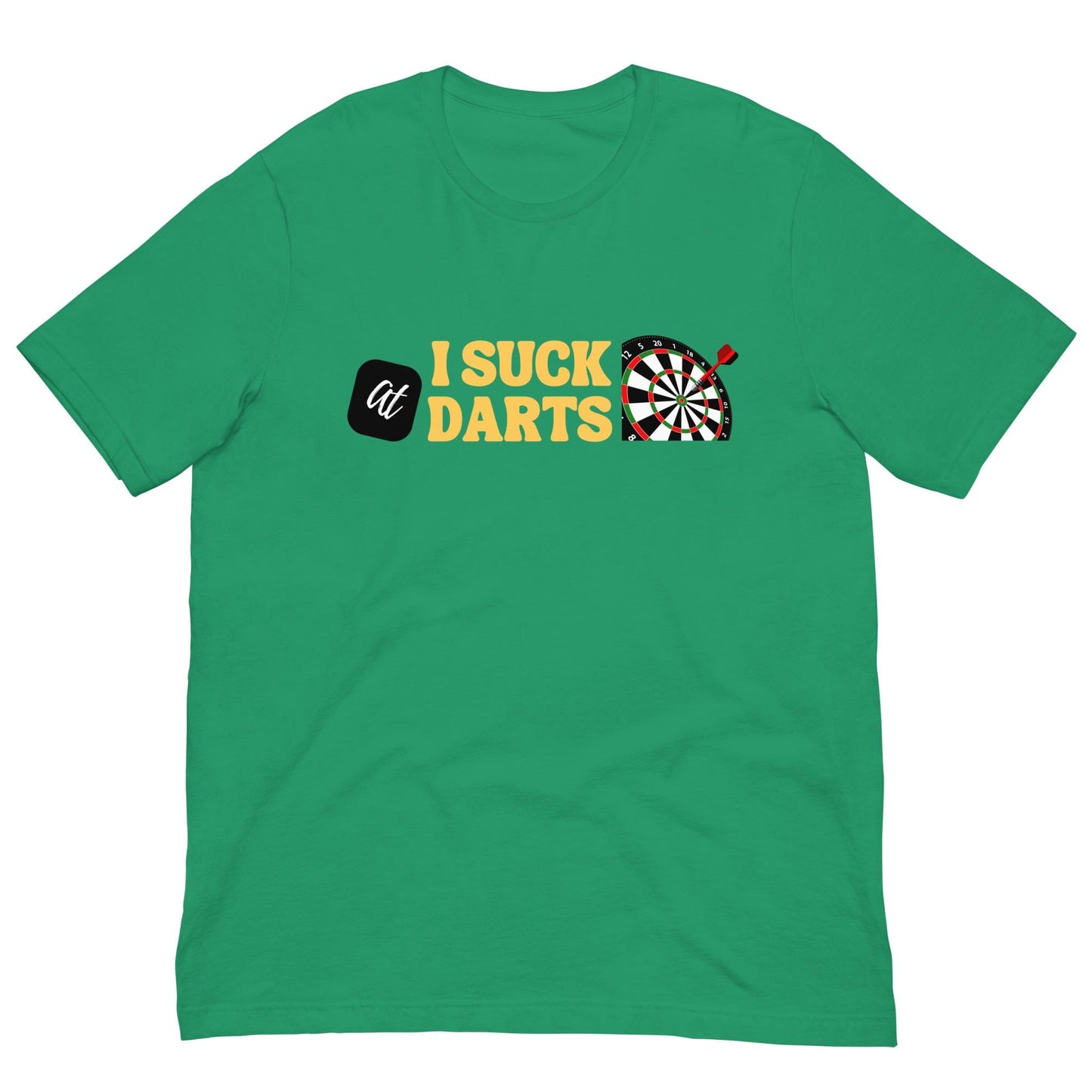 I Suck at Darts Funny Unisex T-shirt