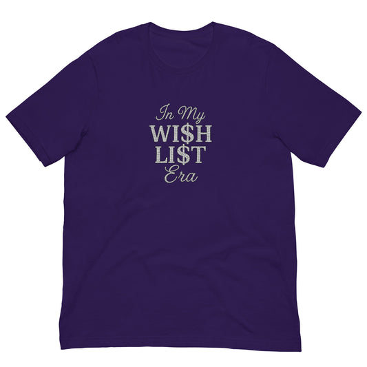 In My WI$H LI$T Era T. Swift New Heights Funny Unisex T-shirt