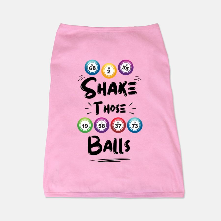 BINGO - Shake Those Balls - Cat Dog Pet Vest T-shirt Tank Top