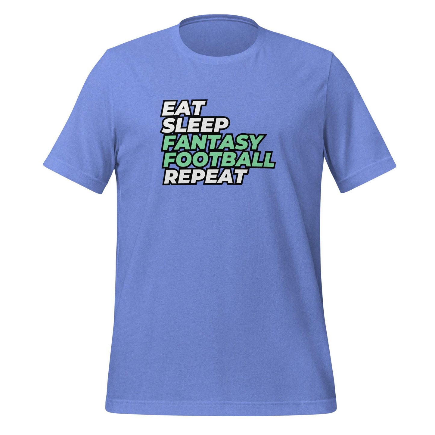 Eat. Sleep. Fantasy Football. Repeat. Funny Unisex T-shirt