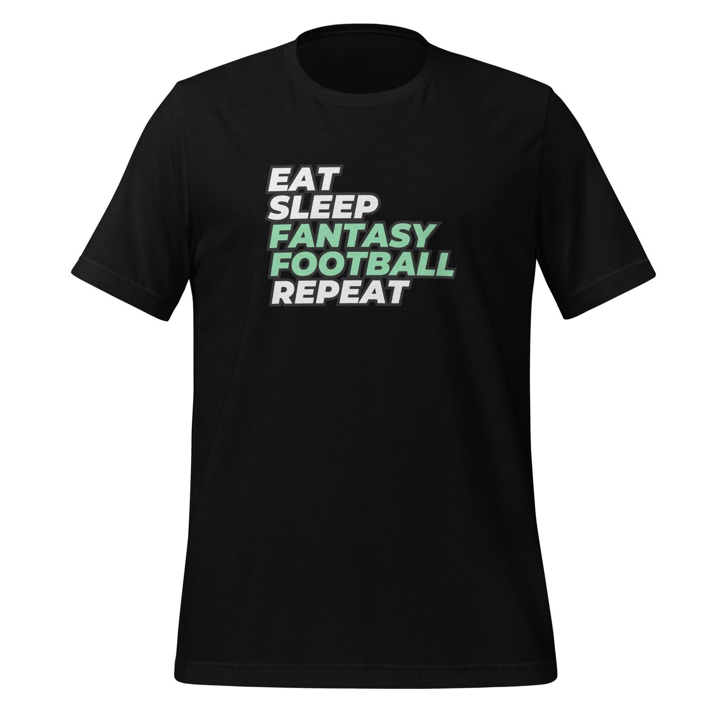 Eat. Sleep. Fantasy Football. Repeat. Funny Unisex T-shirt