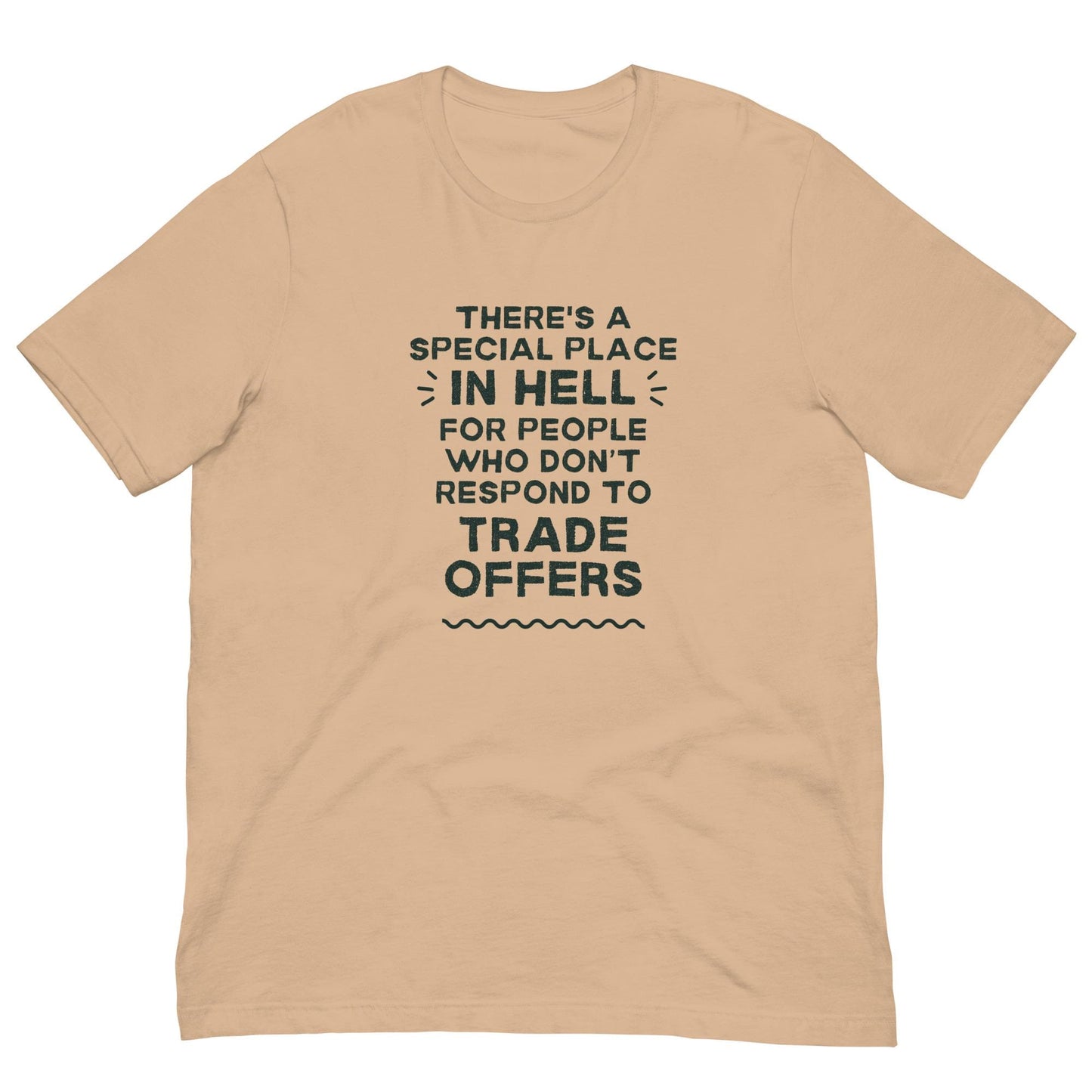 There&#39;s a Special Place in Hell Funny Fantasy Football Unisex T-shirt