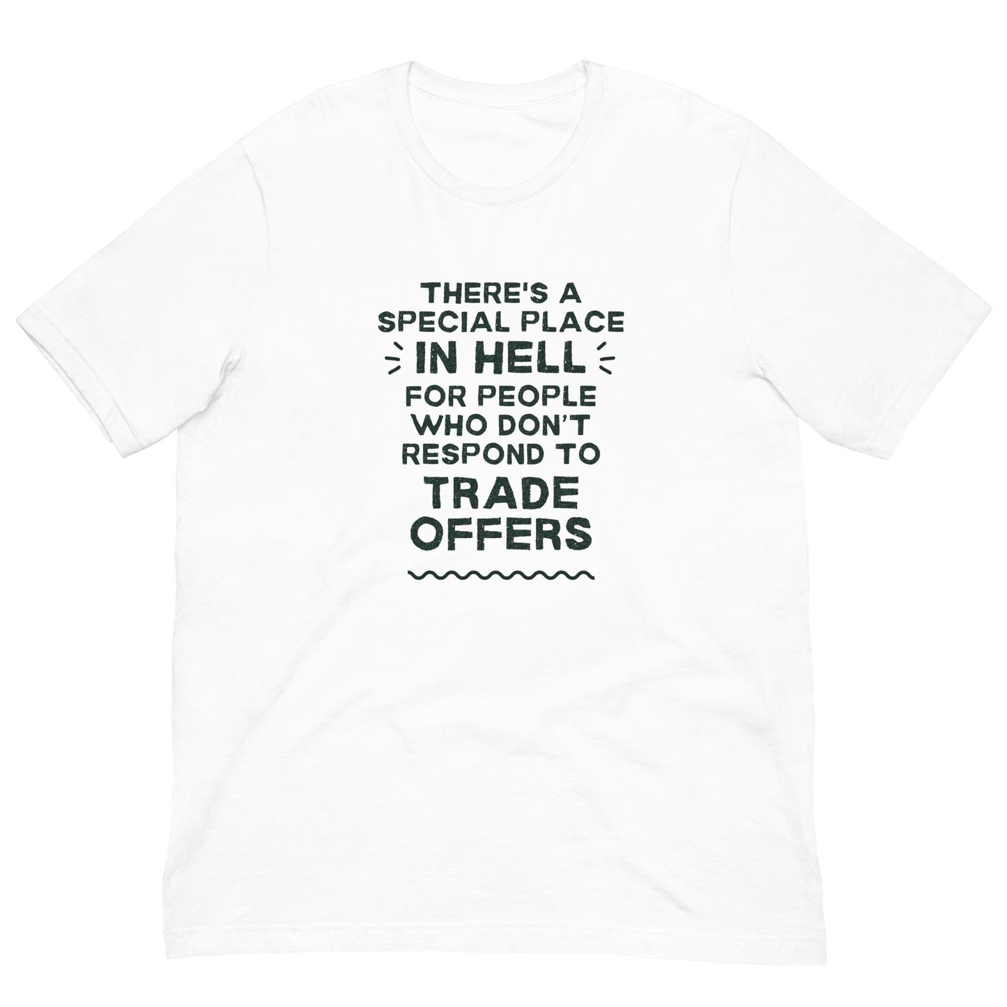 There&#39;s a Special Place in Hell Funny Fantasy Football Unisex T-shirt