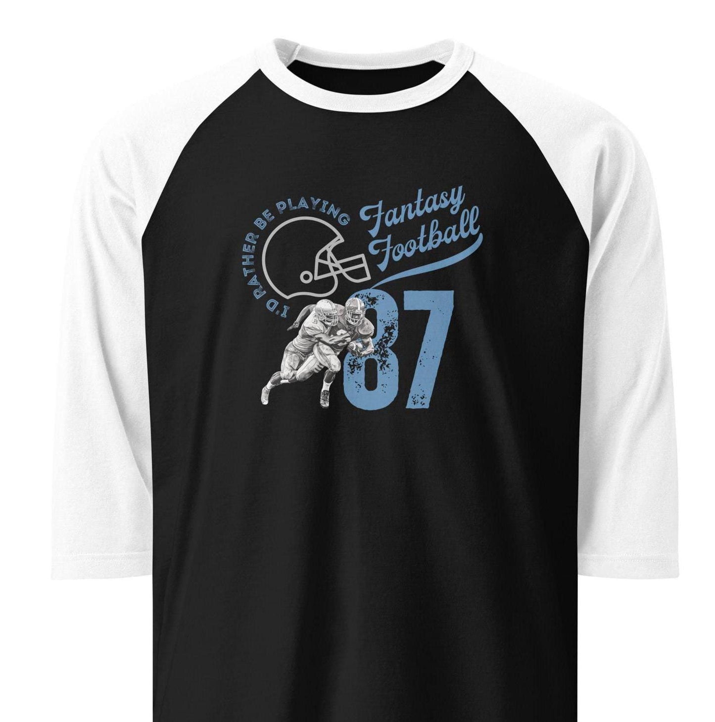 I&#39;d Rather Be Playing Fantasy Football Funny Retro 3/4 Sleeve Raglan Shirt