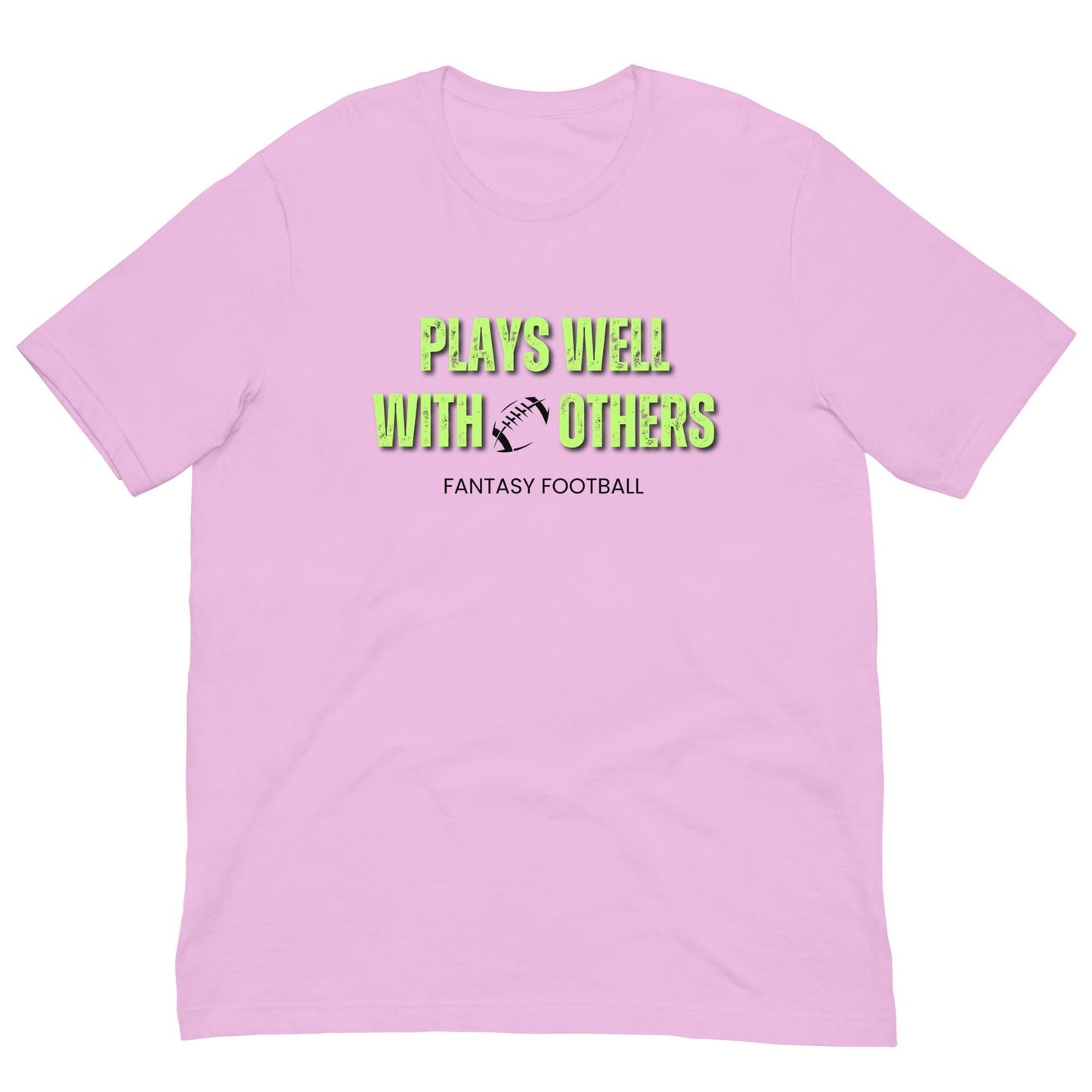 Fantasy Football - Plays Well with Others - Funny Unisex T-shirt
