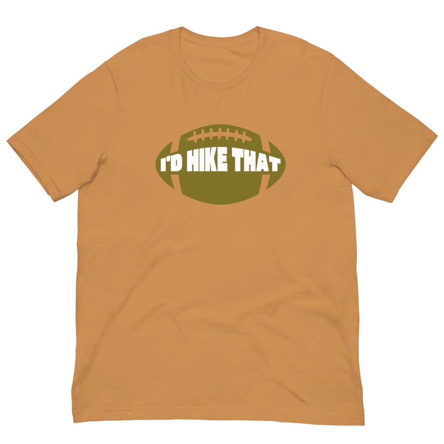 Id Hike That - Funny Football Mens Humor Unisex T-shirt