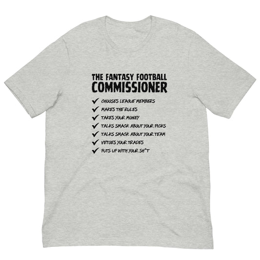 The Fantasy Football Commissioner Duties Funny Unisex T-shirt